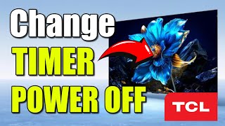 How to Change AUTO Turn Off Timer on TCL TV (Google TV)