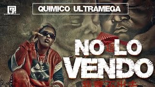 Quimico UltraMega -  No Lo Vendo ( AUDIO OFFICIAL 💨 VISUALIZE) | MEYER K 💎 💹 EYM MORK ❤️🫂|.
