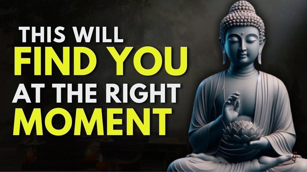 This Will Find You At The Right Time, Always | Buddhist Wisdom