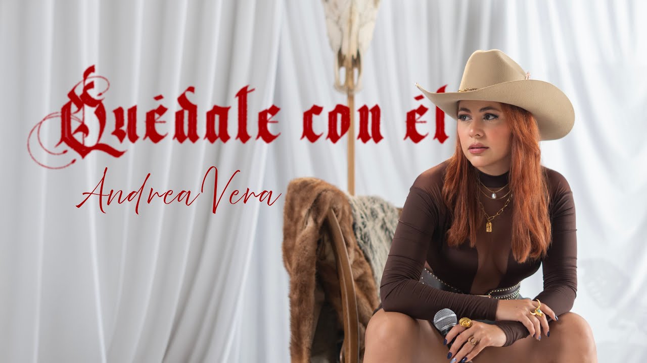 ANDREA VERA - Quédate con él
