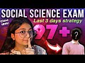How to Score 97+ in Social Science? My Last 3 GAP Days Strategy‼️*EVERYTHING YOU NEED TO KNOW*