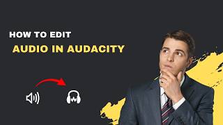 How to Edit Audio in Audacity – Basic Trimming & Effects [2026]