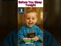 Before You Sleep Tonight, listen to this prayer.