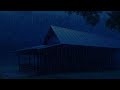 Soul-Healing Sleep Sounds: Torrential Rain & Thunder on a Rickety Tin Roof