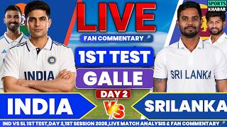 🔴Ind vs Sl 1st Test Match Day 2 2026 | India vs Srilanka Live Cricket Score & Fan Commentary🎤