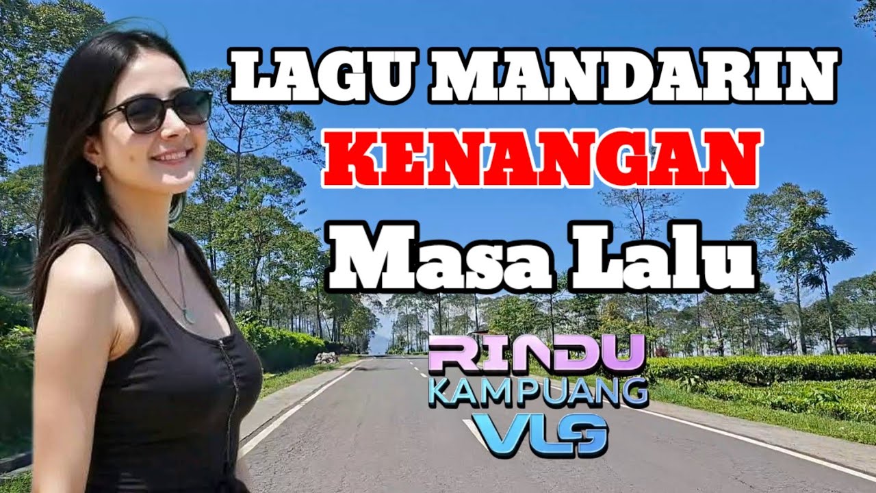 Lagu Mandarin Kanangan Masa Lalu 