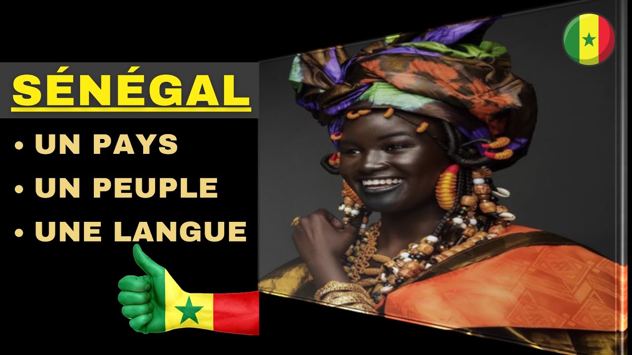 Présentation du Sénégal : UN PAYS - UN PEUPLE - UNE LANGE