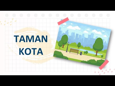 Video: Hal yang Dapat Dilakukan di Lingkungan Taman Kota