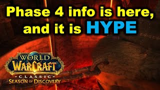 We FINALLY have REAL INFO about Season of Discovery Phase 4 and it is SO GOOD!