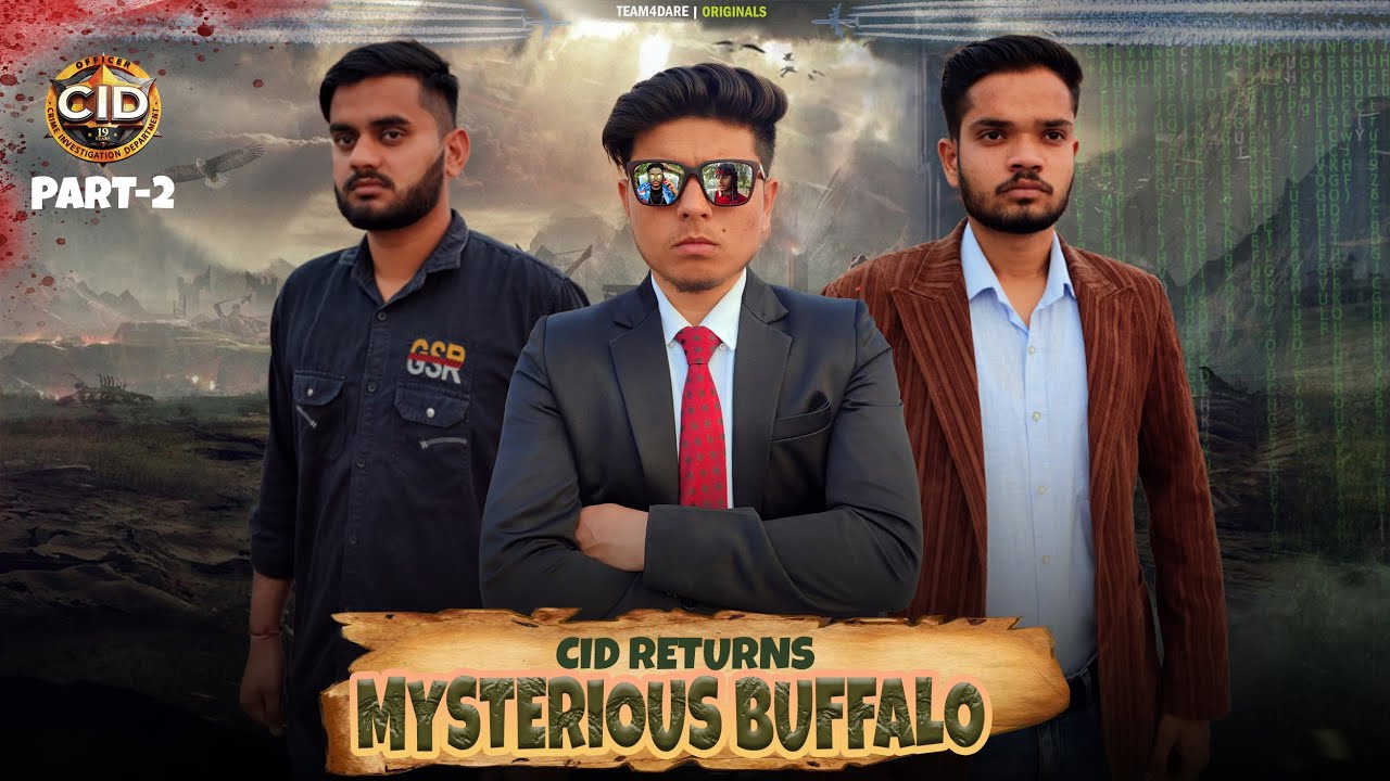CID RETURNS - A MYSTERIOUS BUFFALO | PART-2 | Team4Dare