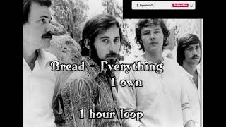 Download Lagu Bread - Everything i own [ 1 hour loop ] MP3