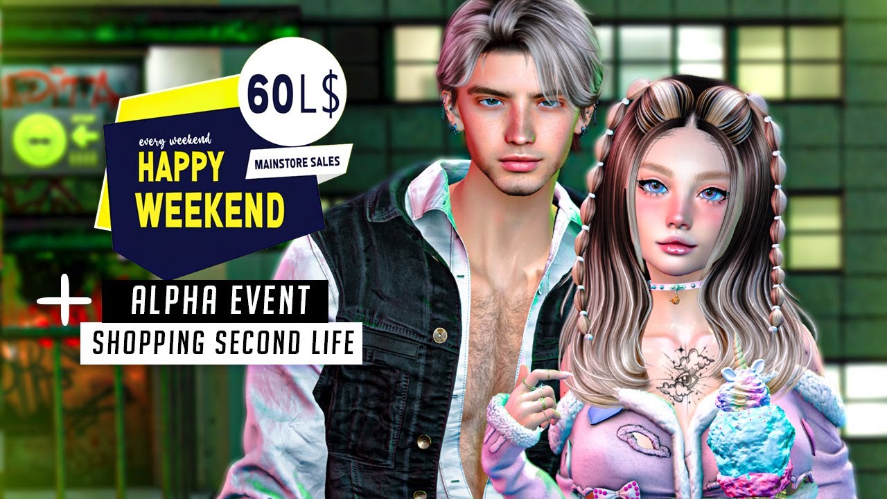 ALPHA Second Life event 2022 Shop with me Happy Weekend SALE