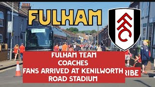 Fulham Football ⚽️ Team Coaches And Fans Arrived At Kenilworth Road Stadium 🏟