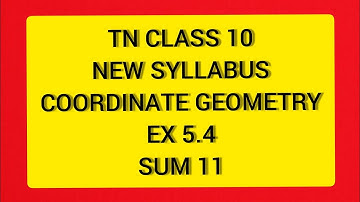 TN Samacheer 10 Maths New Syllabus Coordinate Geometry Ex 5.4 Sum 11.