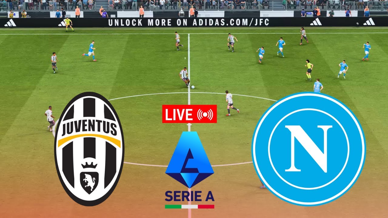 LIVE Juventus vs Napoli | Serie A 25/26 Full Match – Video Game Simulation