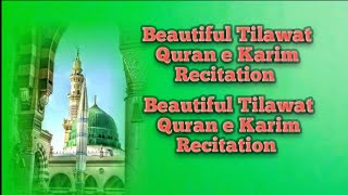 Relaxing Recitation of Tilawat Quran 🥰🥰🥰🥰 Beautiful Authentic Islam 2024