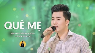 Quê Mẹ - Thanh Tài 🎵 quê hương xưa hoài niệm tuổi thơ thơm ngọt
