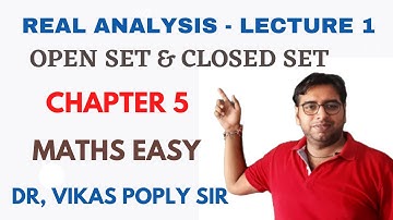 Open Set and Closed Set - Chapter 5 - Real Analysis - Lect-1 - Open & Closed Sphere - BA/BSC 5th Sem