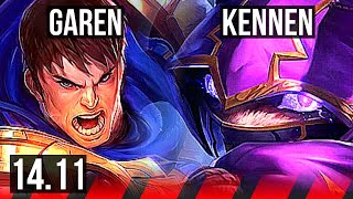 GAREN vs KENNEN (TOP) | 7/0/1, 800+ games, Godlike | KR Master | 14.11