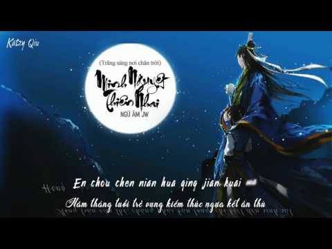 [Vietsub] Minh Nguyệt Thiên Nhai (明月天涯) - Ngũ Âm Jw