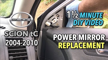 Scion tC Side Mirror Replacement - 2004-2010 - 1 1/2 Minute DIY Video
