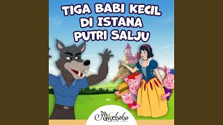 Download Lagu Tiga Babi Kecil di Istana Putri Salju