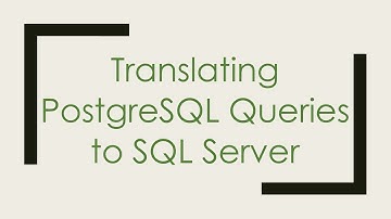 Translating PostgreSQL Queries to SQL Server