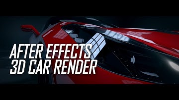 AFTER EFFECTS | 3D CAR Render