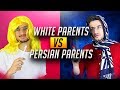 Persian parents vs american parents