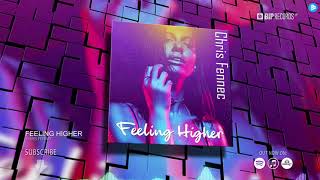 Chris Fennec - Feeling Higher (Official Video) (Hd) (Hq)