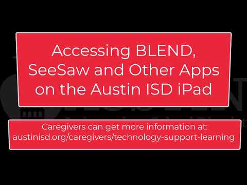 Using the AISD iPad to Access BLEND, SeeSaw and Other Apps
