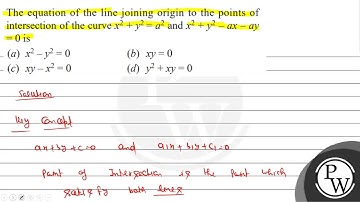 The equation of the line joining origin to the points of intersection of the curve \( x^{2}+y^{2...