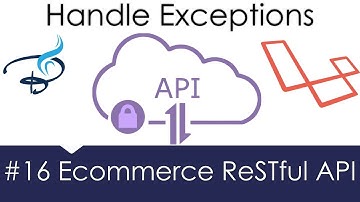Ecommerce Restful API Laravel | Handle Exceptions  #16