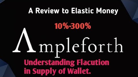 Ampl || Ampleforth:- The Elastic money