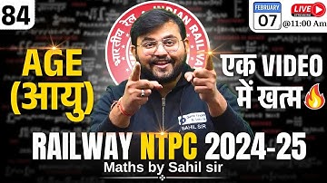 RRB NTPC Classes 2025 | Maths- Age (Theory + Question) | RRB NTPC AGE Topic| Maths by Sahil Sir