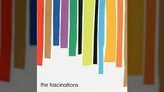 The Fascinations - Fascinated groove