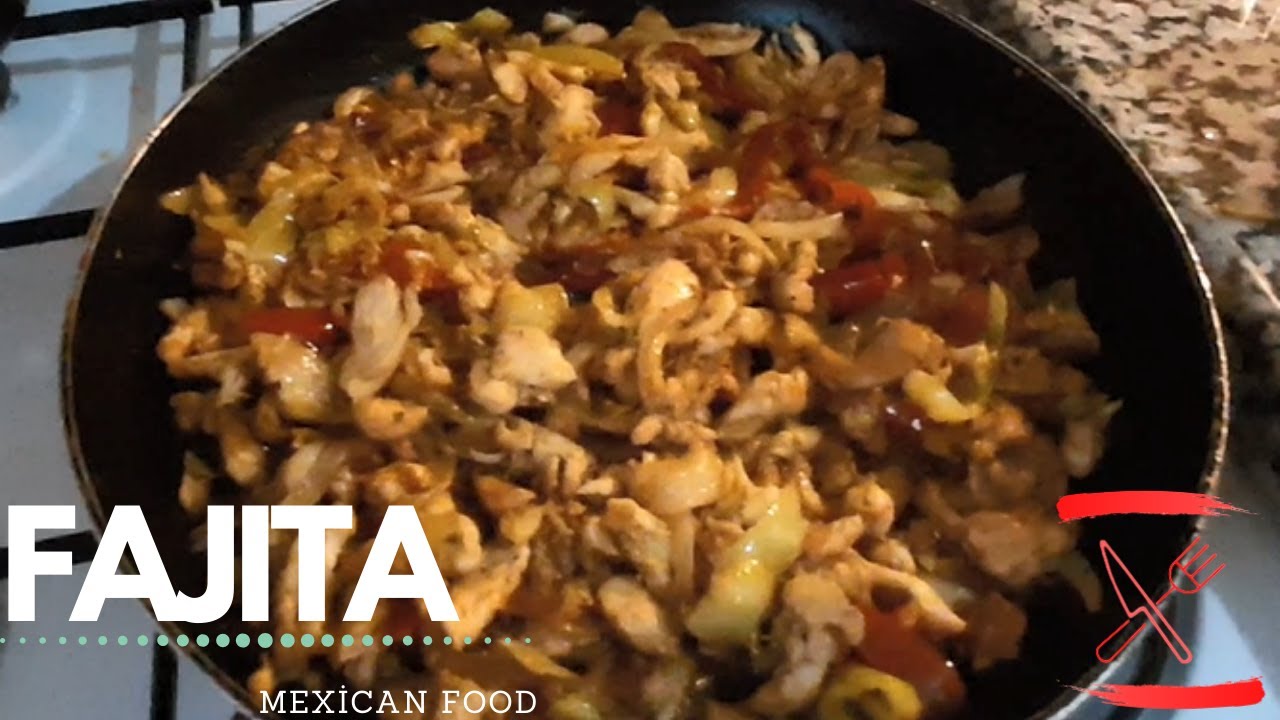 MEXİCAN FOOD - FAJITA RECIPE - YouTube