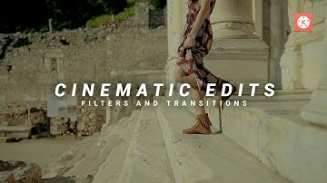 Cinematic Edits | Filters & Transitions | in Kinemaster