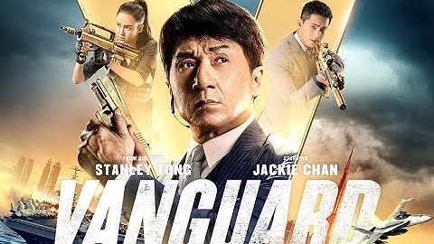 New Released Full Hindi Dubbed Movie | Jackie Chan | Vanguard