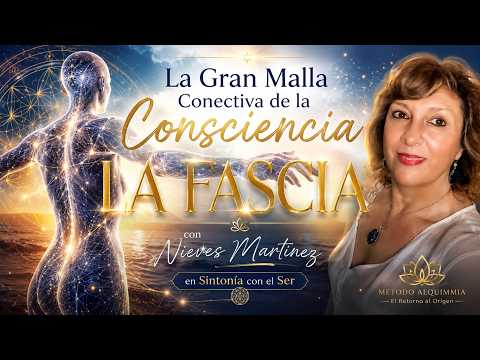 THE CONNECTIVE MESH WITH CONSCIOUSNESS AND HIGHER PLANES ...FASCIA