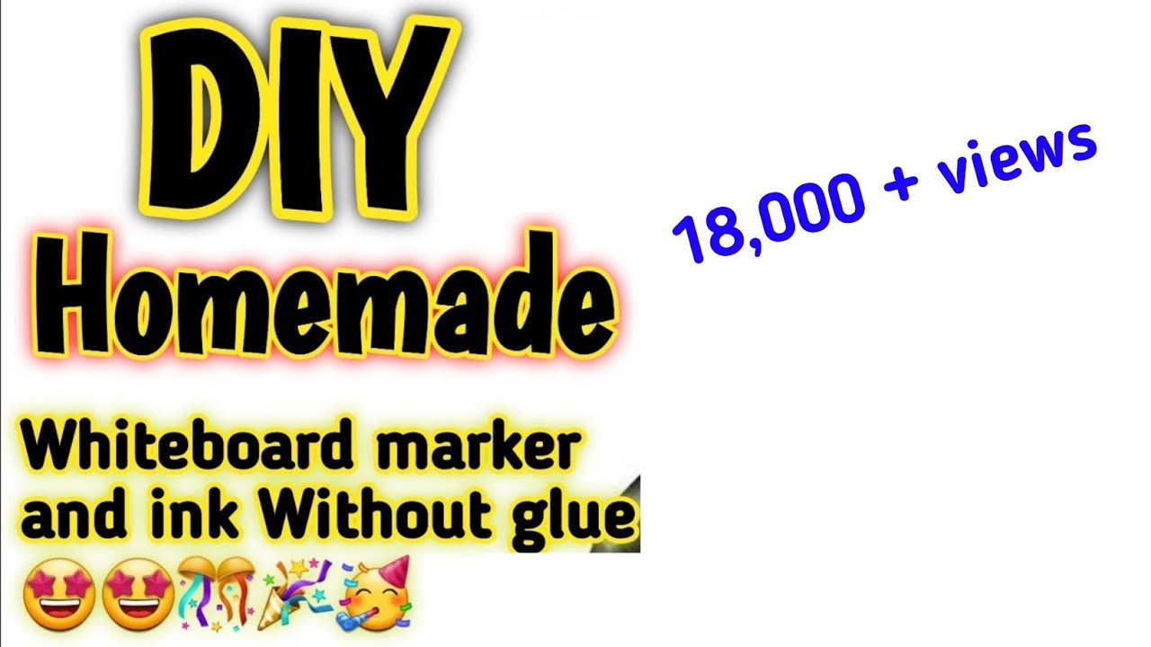 How To Make Whiteboard Marker And Ink Without Glue Homemade Marker How To Make Whiteboard Marker And Ink Without Glue Homemade Marker