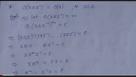 10. o(xax-1)=o(a) proof order of order of xax-1 is order of a | group theory | AdnanAlig