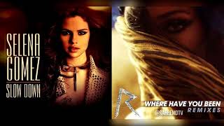 Selena gomez and rihanna collaborate in my mashup titled "slow down
where have you been". it features gomez's hit single down" rihanna's
hit...