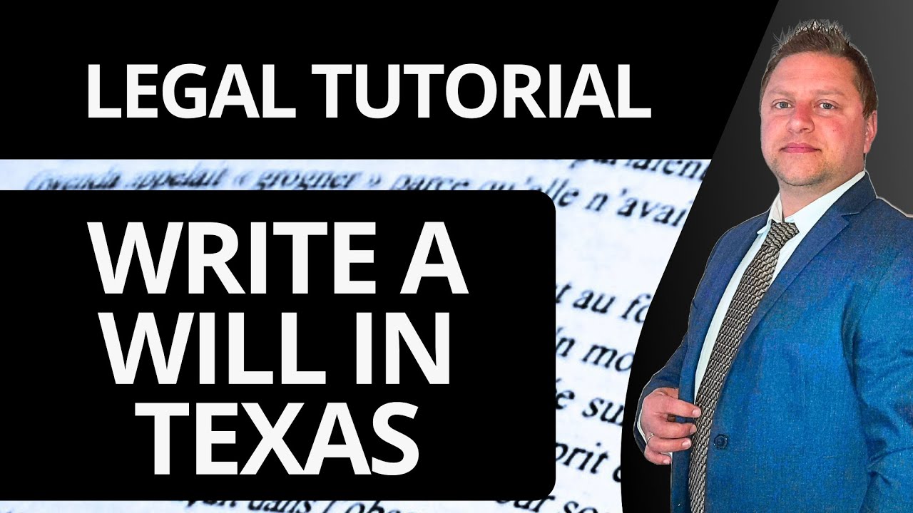 How to Write a Will in Texas | Legal Tutorial 2025