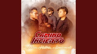 Video thumbnail of "Camino Incierto - Olvidarme de Ti"