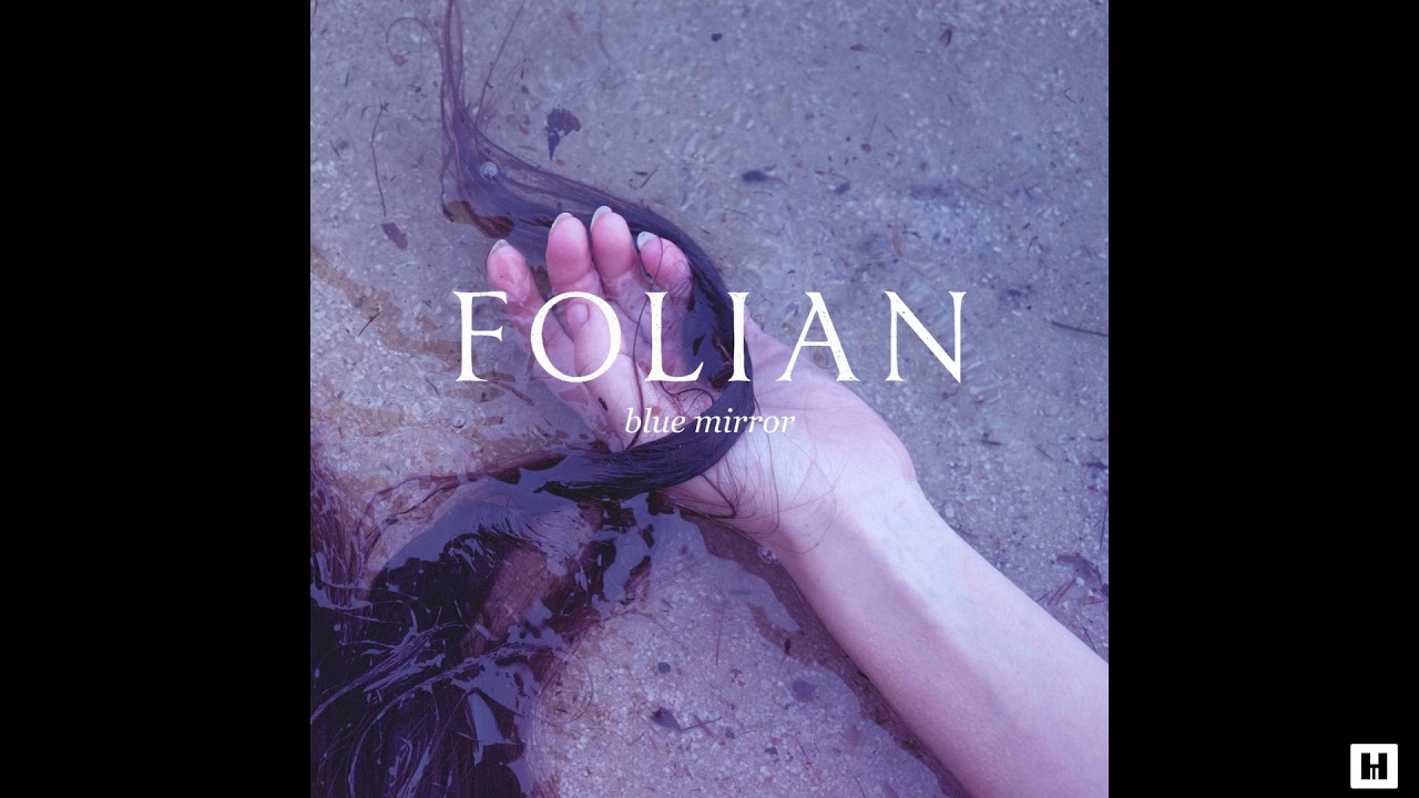 Folian - Blue mirror (2020) (Full Album)