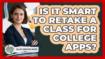 Is It Smart to Retake a Class for College Apps?