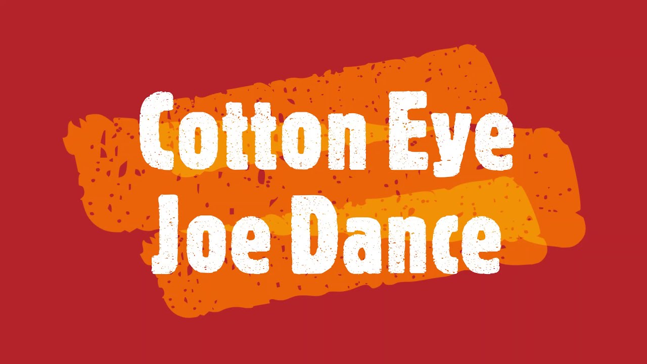 Cotton Eye Joe Dance YouTube