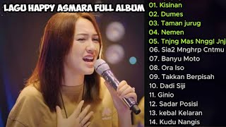 LAGU JAWA TERBARU 2024 | HAPPY ASMARA - KISINAN, DUMES | FULL ALBUM TERBARU 2024