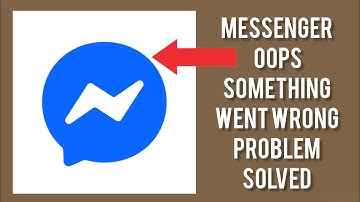 How To Solve Messenger App Oops Something Went Wrong Please Try Again Later Problem